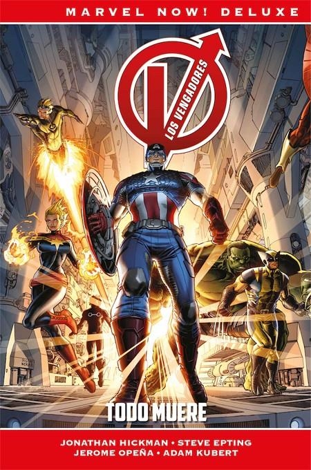 LOS VENGADORES DE JONATHAN HICKMAN # 01 TODO MUERE | 9788491673712 | JONATHAN HICKMAN - STEVE MCNIVEN - JEROME OPEÑA
