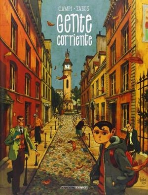 GENTE CORRIENTE | 9788416400935 | THOMAS CAMPI - VINCENT ZABUS | Universal Cómics