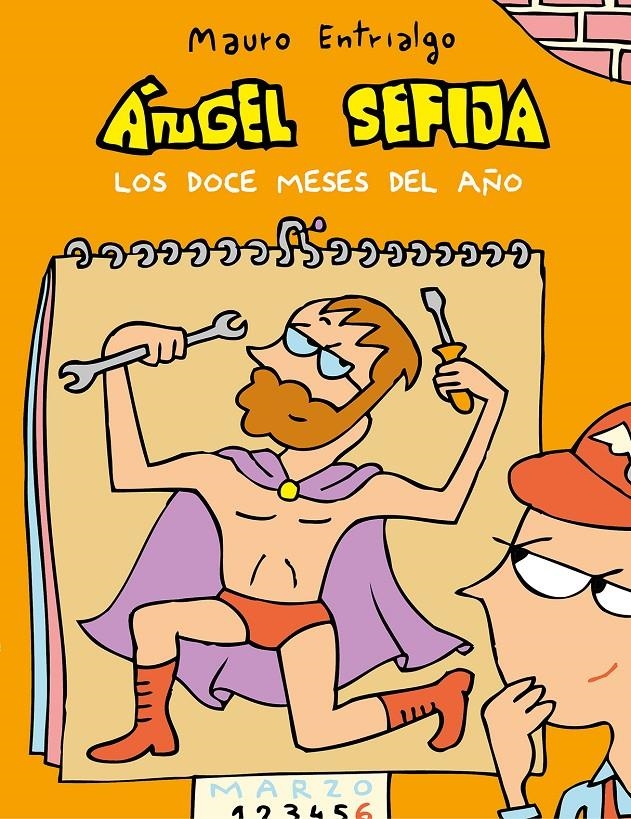 ÁNGEL SEFIJA # 12 LOS DOCE MESES DEL AÑO | 9788416880492 | MAURO ENTRIALGO