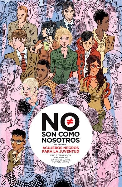 2aMA NO SON COMO NOSOTROS # 01 AGUJEROS NEGROS PARA LA JUVENTUD | 2M151256 | ERIC STPEHENSON - SIMON GANE - JORDI BELLAIRE - FONOGRAFIKS | Universal Cómics