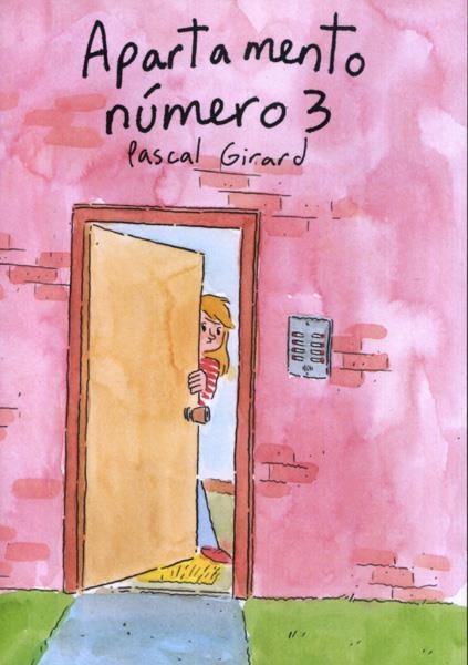 APARTAMENTO NUMERO 3 | 151259 | PASCAL GIRARD | Universal Cómics