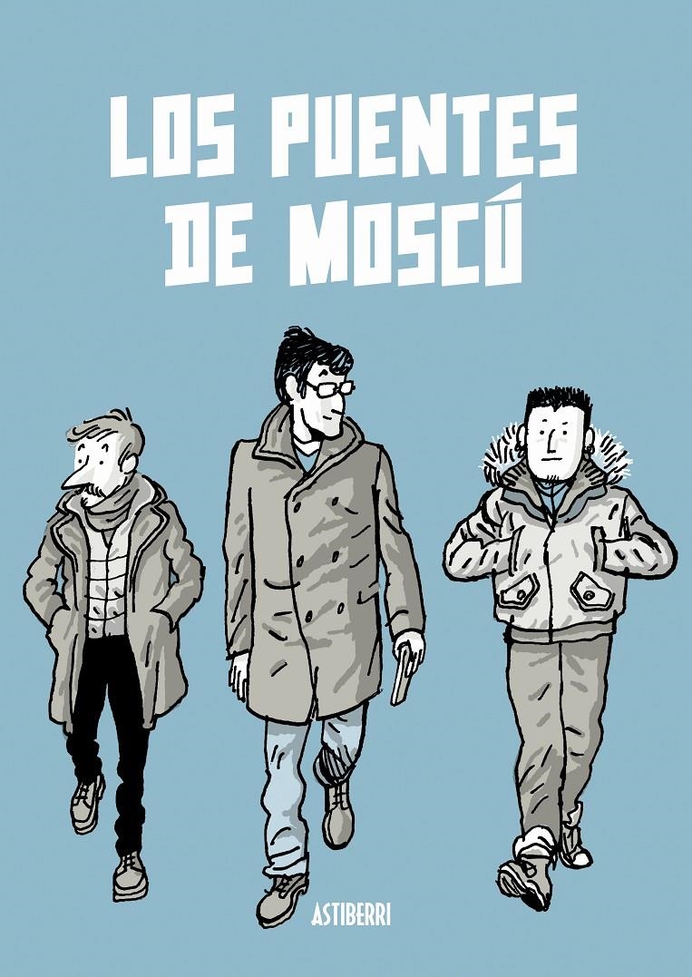 LOS PUENTES DE MOSCÚ | 9788416880515 | ALFONSO ZAPICO | Universal Cómics