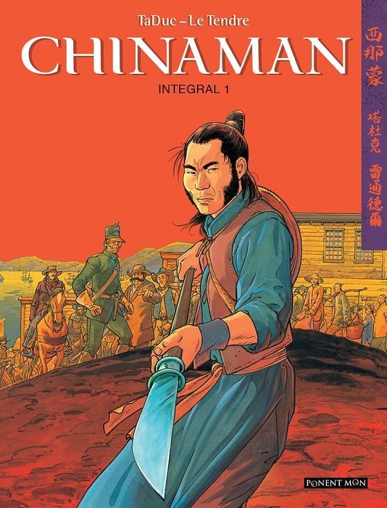 CHINAMAN INTEGRAL # 01 | 9788492444731 | SERGE LE TENDRE - OLIVIER TADUC | Universal Cómics