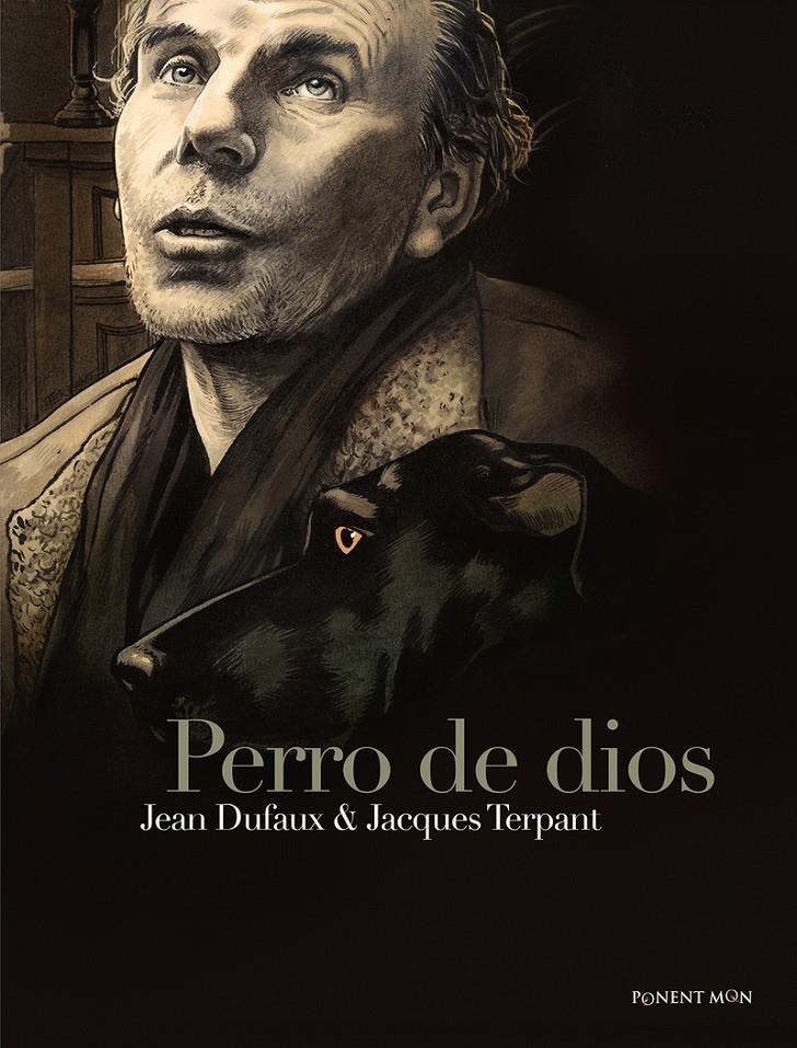 EL PERRO DE DIOS | 9788492444724 | JEAN DUFAUX - JACQUES TERPANT | Universal Cómics
