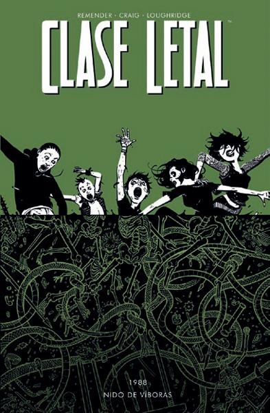 CLASE LETAL # 03 NIDO DE VÍBORAS | 9788467923421 | RICK REMENDER - WES CRAIG - LEE LOUGHRIDGE