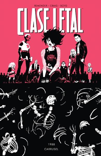 CLASE LETAL # 05 CARRUSEL | 9788467927023 | RICK REMENDER - WES CRAIG - JORDAN BOYD