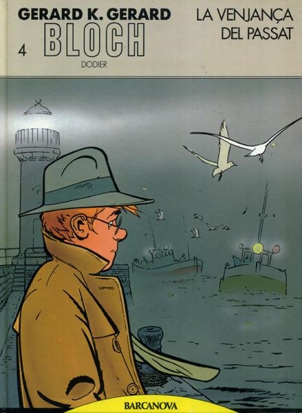 JEROME K. JEROME BLOCHE EDICIÓ EN CATALÀ # 04 LA VENJANÇA DEL PASSAT | 978847533647304 | ALAIN DODIER | Universal Cómics