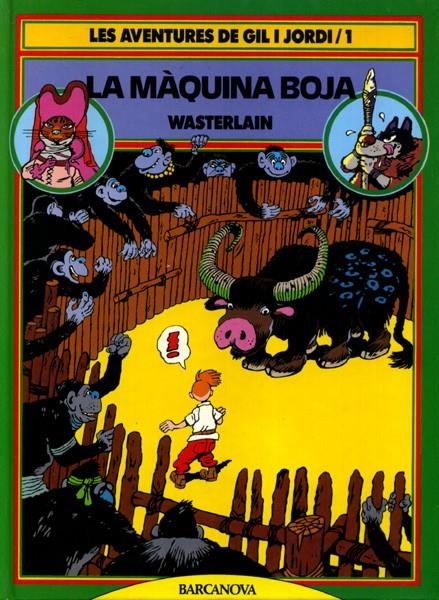 LES AVENTURES DE GIL I JORDI # 01 LA MAQUINA BOJA | 978847533581001 | MARC WASTERLAIN | Universal Cómics