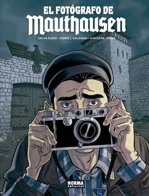 EL FOTÓGRAFO DE MAUTHAUSEN | 9788467930740 | SALVA RUBIO - PEDRO J. COLOMBO - AINTZANE LANDA | Universal Cómics