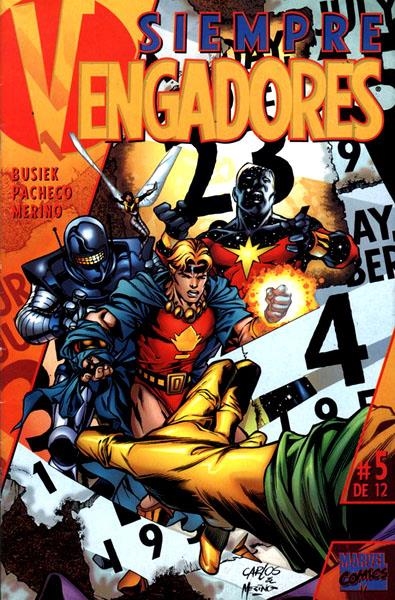 SIEMPRE VENGADORES # 05 | 848000215663900005 | KURT BUSIEK - CARLOS PACHECO - JESUS MERINO | Universal Cómics