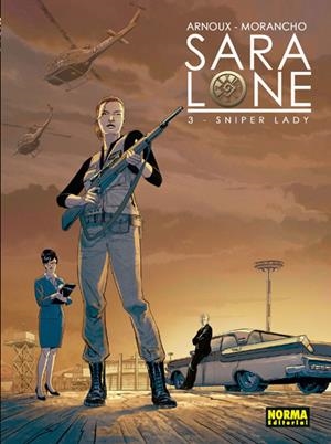 SARA LONE # 03 SNIPER LADY | 9788467931044 | ERIK ARNOUX - DAVID MORANCHO