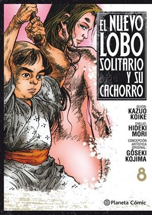 EL NUEVO LOBO SOLITARIO Y SU CACHORRO # 08 | 9788491468974 | KAZUO KOIKE - HIDEKI MORI - GOSEKI KOJIMA | Universal Cómics