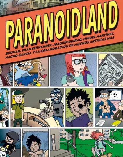 PARANOIDLAND | 9788416400980 | ALEX REDONDO - ALVARO SAMANIEGO - ANABEL COLAZO - BOUMAN - VARIOS AUTORES | Universal Cómics