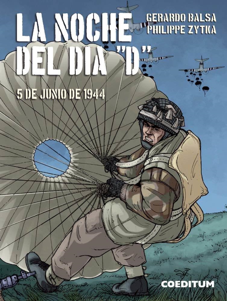 LA NOCHE DEL DIA "D" | 9788494717796 | GERARDO BALSA - PHILIPPE ZYTKA | Universal Cómics