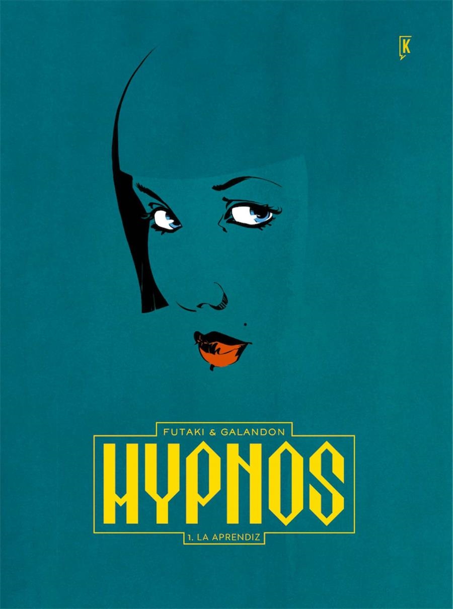 HYPNOS # 01 LA APRENDIZ | 9788416435357 | ATTILA FUTAKI - LAURENT GALANDON