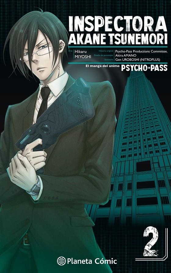 PSYCHO PASS, INSPECTORA AKANE TSUNEMORI # 02 | 9788491468660 | HIKARU MIYOSHI | Universal Cómics