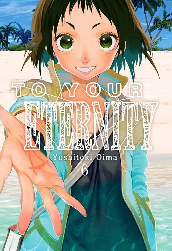 TO YOUR ETERNITY # 06 | 9788417373221 | YOSHITOKI OIMA | Universal Cómics