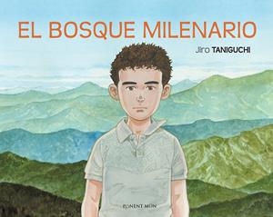 EL BOSQUE MILENARIO | 9788492444748 | JIRO TANIGUCHI
