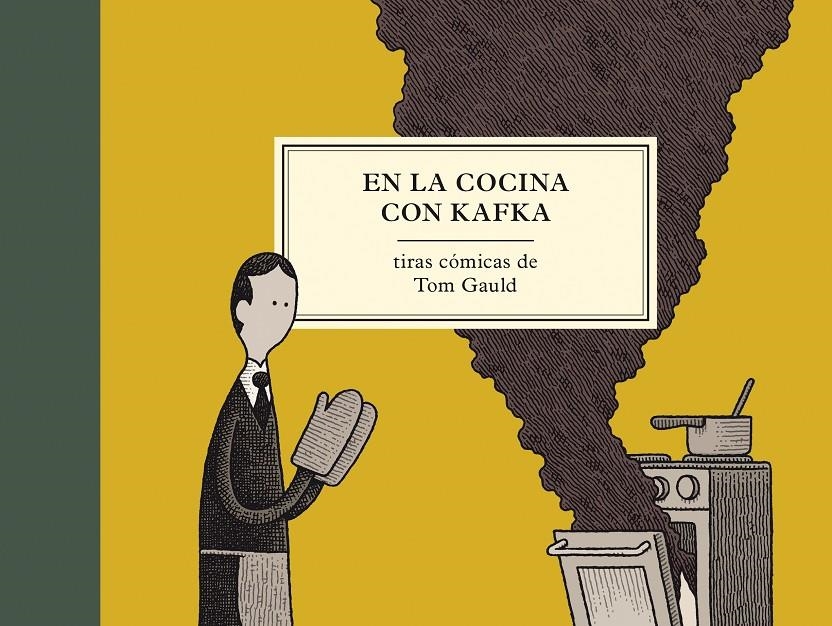 EN LA COCINA CON KAFKA | 9788416131358 | TOM GAULD | Universal Cómics
