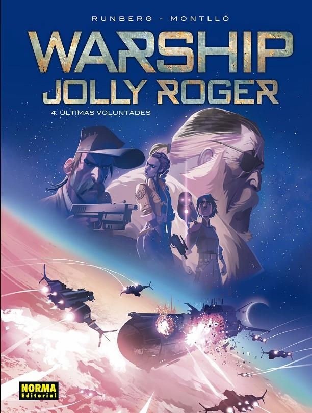 WARSHIP JOLLY ROGER # 04 ÚLTIMAS VOLUNTADES | 9788467931211 | MIKI MONTLLÓ - SYLVAIN RUNBERG | Universal Cómics