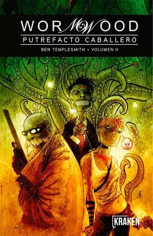 WORMWOOD INTEGRAL # 02 PUTREFACTO CABALLERO | 9788416435371 | BEN TEMPLESMITH | Universal Cómics