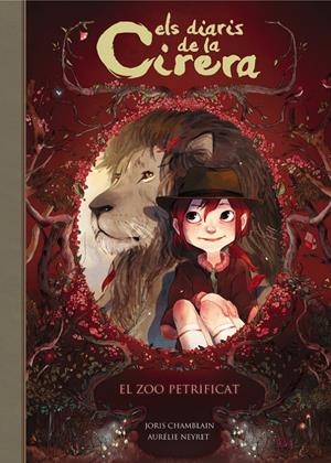 ELS DIARIS DE LA CIRERA # 01 EL ZOO PETRIFICAT EDICIÓ EN CATALÀ | 9788420487793 | JORIS CHAMBLAIN - AURELIE NEYRET | Universal Cómics