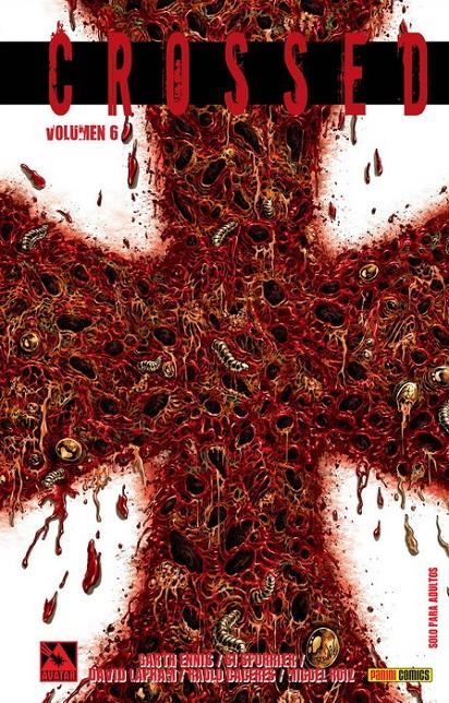 CROSSED # 06 MALAS TIERRAS PARTE 3 | 9788491674528 | GARTH ENNIS - RAULO CACERES - DAVID LAPHAM - SIMON SPURRIER | Universal Cómics