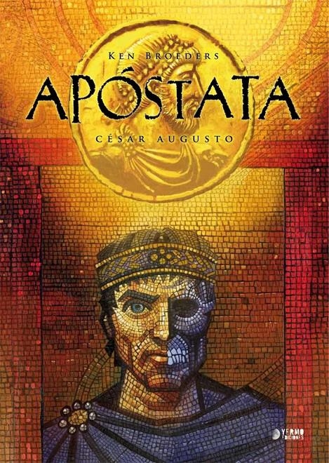 APÓSTATA INTEGRAL # 03  CÉSAR AUGUSTO | 9788417085490 | KEN BROEDERS
