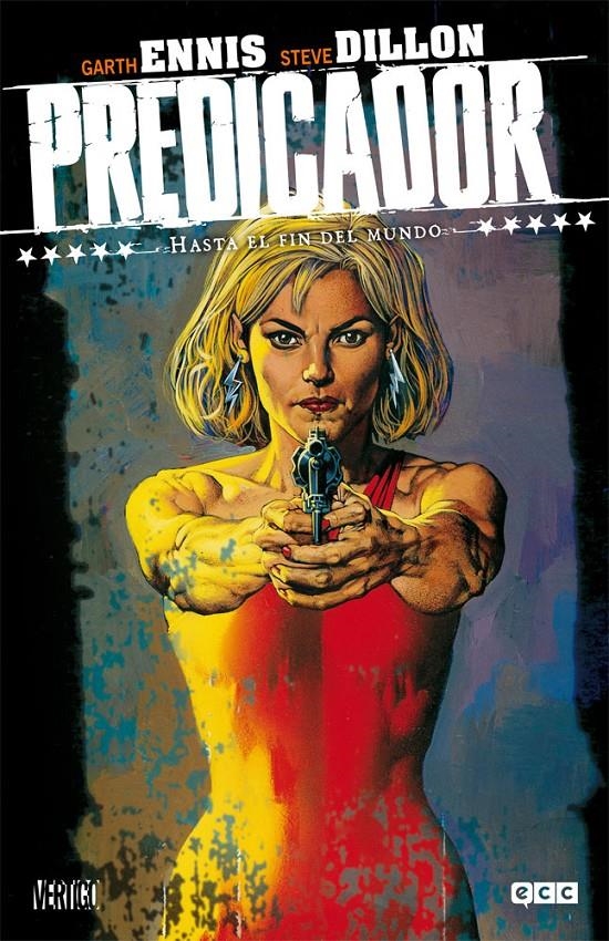 PREDICADOR # 02 HASTA EL FIN DEL MUNDO 3ª EDICIÓN | 9788417509156 | GARTH ENNIS - STEVE DILLON | Universal Cómics