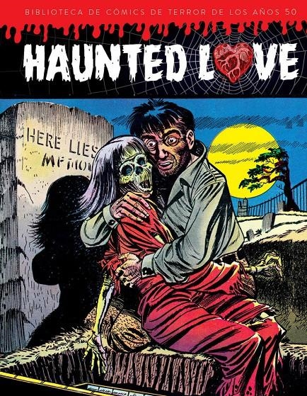 BIBLIOTECA DE COMICS DE TERROR DE LOS AÑOS 50 # 01 HAUNTED LOVE | 9788494859779 | CARMINE INFANTINO - BUD THOMPSON - SHELDON MOLDOFF - BILL SAVAGE - ROCCO MASTROSERIO | Universal Cómics