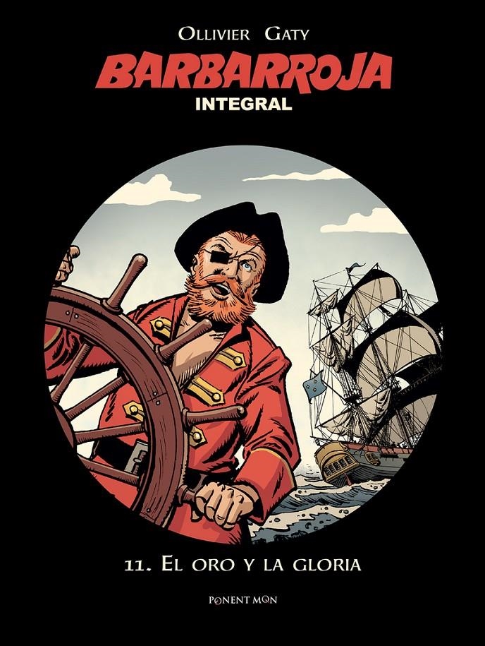 BARBARROJA INTEGRAL # 11 EL ORO Y LA GLORIA | 9788492444779 | JEAN MICHEL CHARLIER - OLIVIER - CHRISTIAN GATY