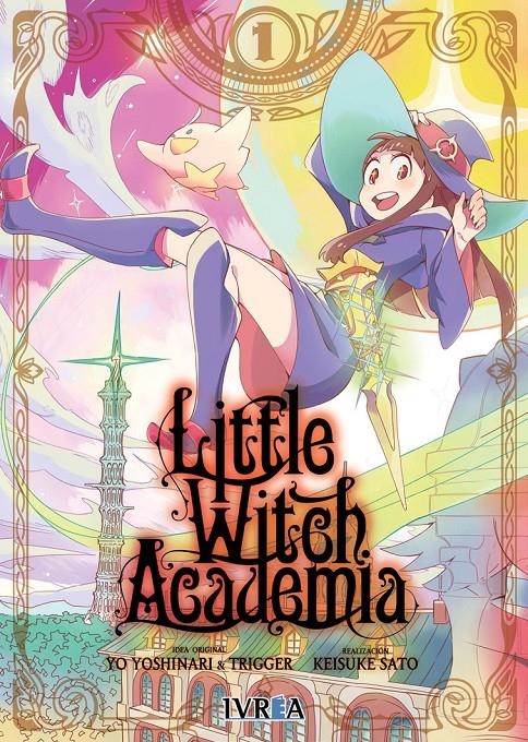 LITTLE WITCH ACADEMIA # 01 NUEVA EDICIÓN | 9788417490522 | YO YOSHINARI  - TRIGGER - KEISUKE SATO | Universal Cómics