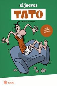 TATO ¡NO SIN MI SILLON! | 9788498672985 | ALBERT MONTEYS | Universal Cómics