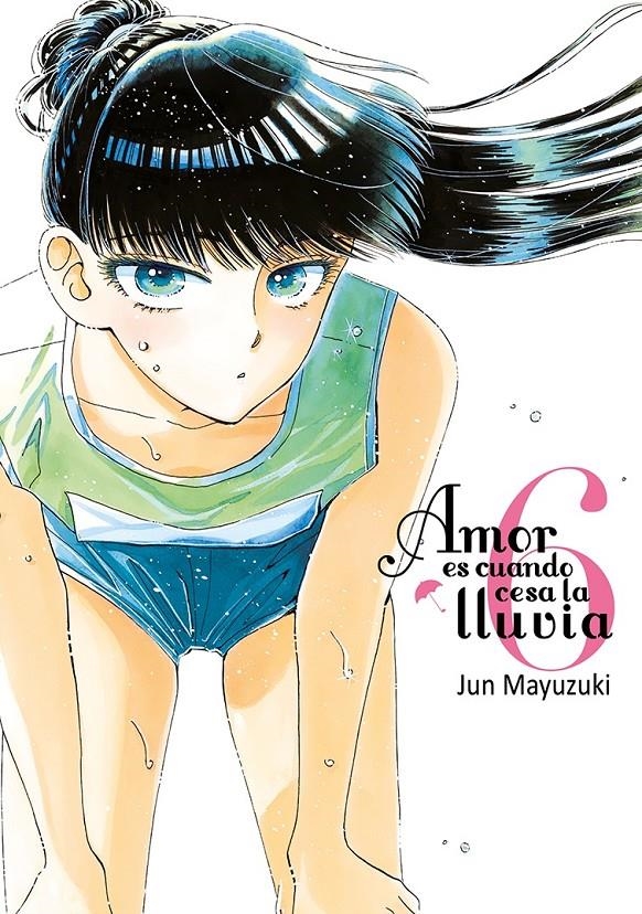 AMOR ES CUANDO CESA LA LLUVIA # 06 | 9788416188604 | YUN MAYUZUKI