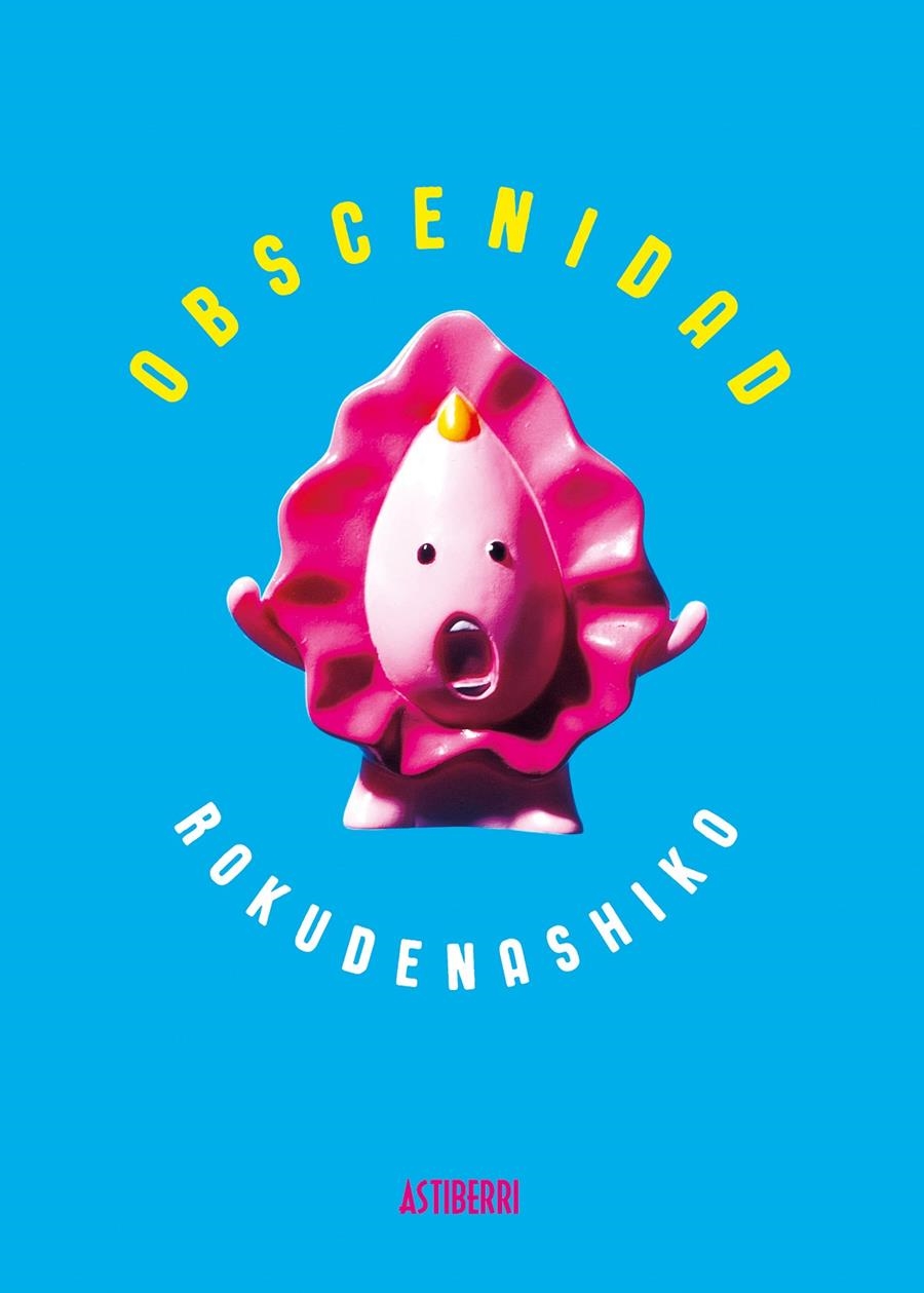 OBSCENIDAD | 9788416880782 | ROKUDENASHIKO | Universal Cómics