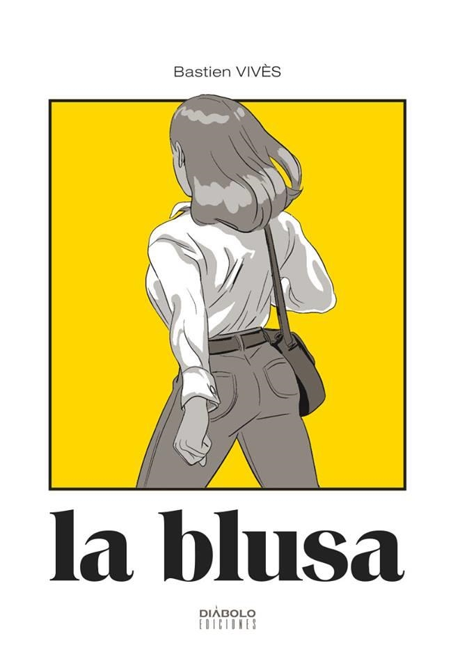 LA BLUSA | 9788494859793 | BASTIEN VIVÈS