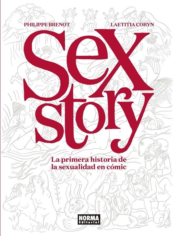 SEX STORY | 9788467932249 | PHILIPPE BRENOT -  LAETITIA CORYN - ISABELLE LEBEAU | Universal Cómics