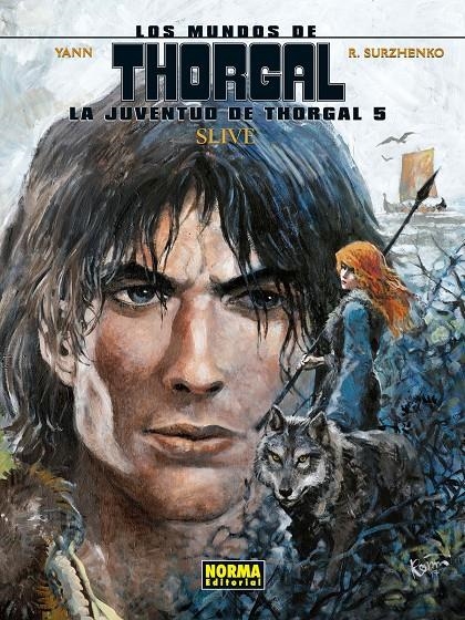 LA JUVENTUD DE THORGAL EDICIÓN EN CARTONÉ # 05 SLIVE | 9788467933116 | YANN - ROMAN SHURZENKO | Universal Cómics