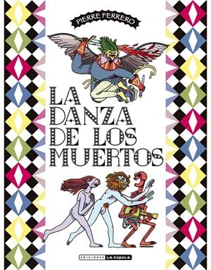 LA DANZA DE LOS MUERTOS | 9788417442118 | PIERRE FERRERO | Universal Cómics