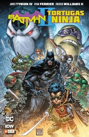 BATMAN TORTUGAS NINJA II | 9788417549534 | JAMES TYNION IV - FREDDIE E. WILLIAMS II | Universal Cómics