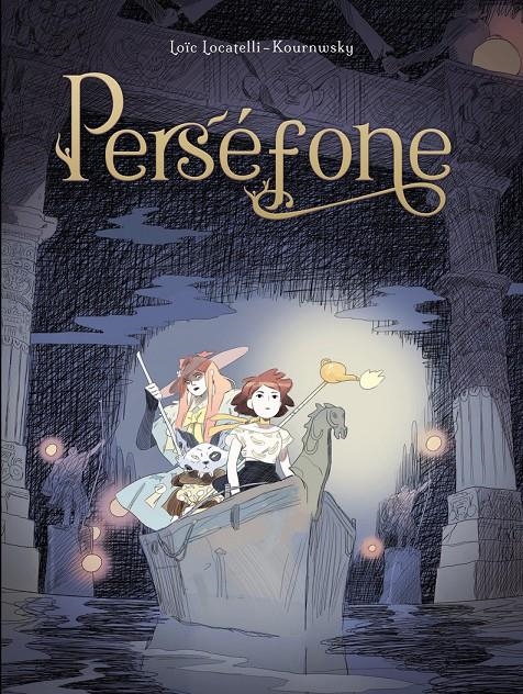 PERSÉFONE | 9788494718410 | LOÏC LOCATELLI - KOURNWSKY | Universal Cómics