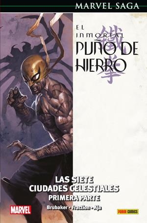 EL INMORTAL PUÑO DE HIERRO # 02 LAS SIETE CIUDADES CELESTIALES PRIMERA PARTE | 9788491676065 | ED BRUBAKER - MATT FRACTION - DAVID AJA | Universal Cómics