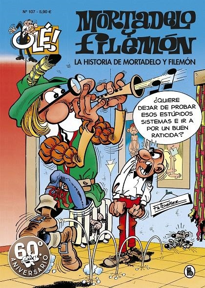 OLE MORTADELO # 107 LA HISTORIA DE MORTADELO Y FILEMON | 9788402421760 | FRANCISCO IBAÑEZ