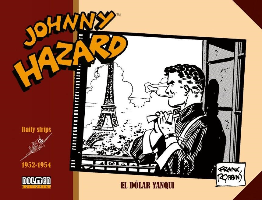 JOHNNY HAZARD TIRAS DIARIAS # 06 DE 1952 A 1954 EL DÓLAR YANQUI | 9788417389390 | FRANK ROBBINS | Universal Cómics