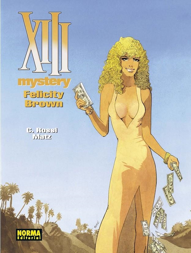 XIII MYSTERY # 09 FELICITY BROWN | 9788467933291 | CHRISTIAN ROSSI - MATZ | Universal Cómics