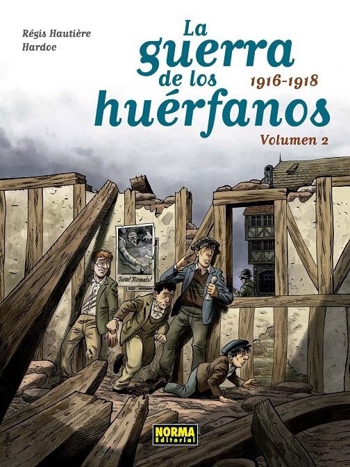 LA GUERRA DE LOS HUÉRFANOS INTEGRAL # 02 1916-1918 | 9788467933321 | RÉGIS HAUTIÈRE - HARDOC - DAVID FRANÇOIS | Universal Cómics
