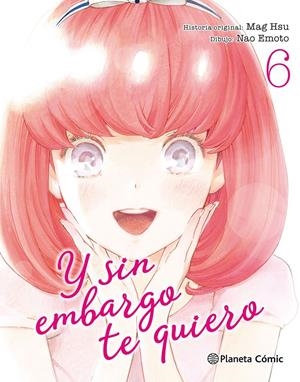 Y SIN EMBARGO TE QUIERO # 06 | 9788491469186 | SUU ITIN - EMOTO NAO | Universal Cómics