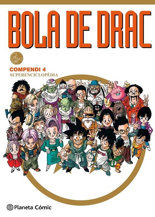 BOLA DE DRAC COMPENDI # 04 SUPERENCICLOPEDIA | 9788491468363 | AKIRA TORIYAMA | Universal Cómics