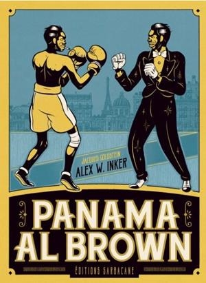 PANAMÁ AL BROWN | 9788416435418 | JACQUES GOLDSTEIN - ALEX W. INKER | Universal Cómics