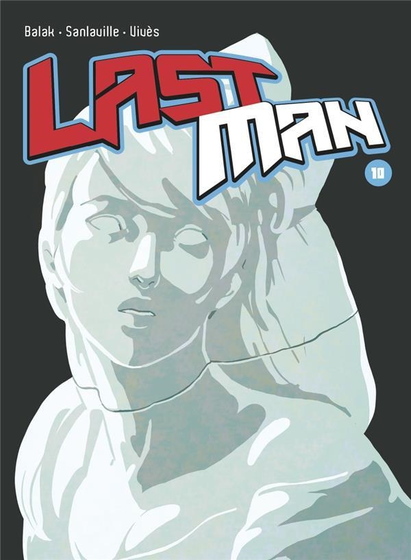 LAST MAN # 10 | 9788494903021 | BASTIEN VIVÈS - MICHAEL SANLAVILLE - IVES BALAK | Universal Cómics